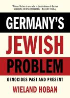 Germany's Jewish Problem: Genocides Past and Present