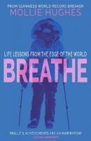 Breathe: Life Lessons from the Edge of the World New in Paperback