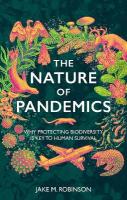 Nature of Pandemics: Why Protecting Biodiversity is Key to Human Survival