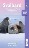 Svalbard (Spitsbergen): with Franz Josef Land and Jan Mayen 6th Revised edition