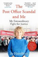 Post Office Scandal and Me: My Extraordinary Fight for Justice - Winner of the 2025 Speakies Audiobook  Award for Non-Fiction