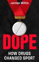 Dope: How the cheats stay one step ahead, and what's being done to stop them