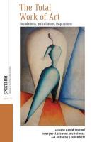 Total Work of Art: Foundations, Articulations, Inspirations