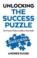Unlocking the Success Puzzle: Ten Practical Rules to Achieve Your Goals