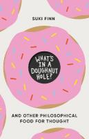 What's in a Doughnut Hole?: And Other Philosophical Food for Thought