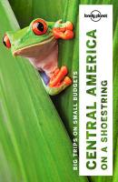 Lonely Planet Central America on a shoestring 9th New edition