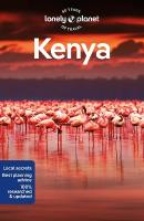 Lonely Planet Kenya: Detailed Itineraries | Travel Like a Local | Insider Tips | Covers Nairobi,  Mombasa, Masai Mara, Laikipia, and more 11th edition
