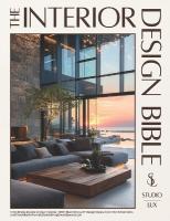 Interior Design Bible: From Empty Rooms to Dream Home - 900plus Illustrations, 11plus Design Styles,  Floor-Plan Schematics and Checklists to Furnish, Style & Bring Every Space to Life