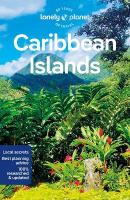 Lonely Planet Caribbean Islands: Detailed Itineraries | Travel Like a Local | Insider Tips | Covers Anguilla,  Antigua & Barbuda, Aruba, Bahamas and m