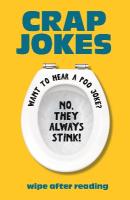 Crap Jokes: Wipe After Reading