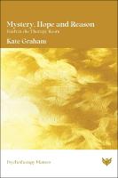 Mystery, Hope and Reason: Faith in the Therapy Room
