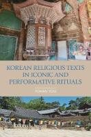 Korean Religious Texts in Iconic and Performative Rituals