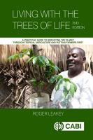 Living With the Trees of Life: A Practical Guide to Rebooting the Planet through Tropical Agriculture and  Putting Farmers First 2nd edition