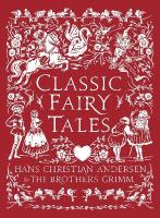 Classic Fairy Tales: Timeless stories with beautiful vintage colour artwork - a perfect gift for  all ages