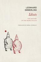 Idiots: The History of the Homo Nullus