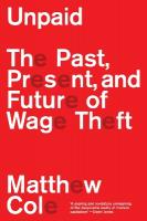 Unpaid: The Past, Present and Future of Wage Theft Paperback original