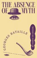Absence of Myth: Writings on Surrealism