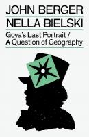 Goya's Last Portrait/A Question of Geography New edition
