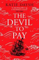 Devil to Pay: A sweeping and epic queer historical adventure