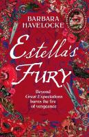 Estella's Fury: A dark, chilling Gothic historical crime thriller inspired by Dickens