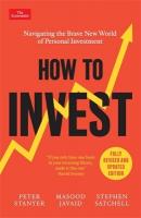 How to Invest: Navigating the Brave New World of Personal Investment: Fully Revised and  Updated Edition Main