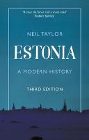 Estonia: A Modern History 3rd Revised edition
