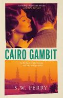 Cairo Gambit: The gripping, unputdownable historical thriller from the bestselling author  of The Jackdaw Mysteries series Main