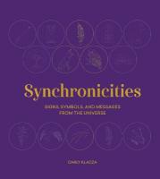 Synchronicities: Signs, symbols, and messages from the universe