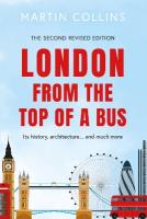 London from the Top of a Bus: Its history, architecture  and much more