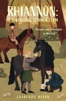 Rhiannon: A Surprising Summer Term: Servants and Schoolgirls in Wartime
