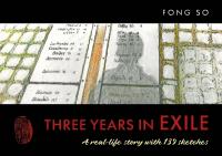 Three Years in Exile: A real-life story with 139 sketches