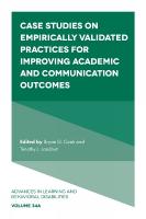 Case Studies on Empirically Validated Practices for Improving Academic and  Communication Outcomes
