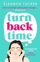 Turn Back Time: A hilarious, relatable story about the beauty industry that you won't be  able to put down