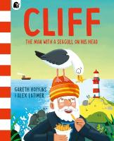 Cliff: The Man with a Seagull on his Head
