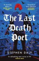 Last Death Poet: 'A refreshing new voice in YA' Patrick Ness