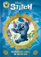 Disney: Stitch: Two mischievous stories in one amazing book!