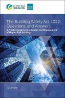 Building Safety Act 2022 Questions and Answers: A practical approach to design and management of higher-risk buildings