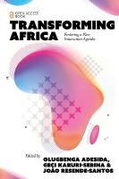 Transforming Africa: Fostering a New Innovation Agenda