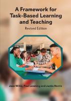 Framework for Task-Based Learning and Teaching: Revised Edition Revised edition