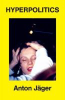 Hyperpolitics: Extreme Politicization without Political Consequences Paperback original