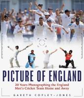 Picture of England: Twenty Years Photographing the England Cricket Team Home and Away