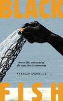 Black Fish: How to fish, and stories of the wata, kin & community 0th New edition