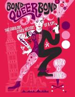 Bond, Queer Bond: The Fabulous Other History of a Spy