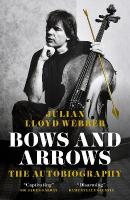 Bows and Arrows: The Autobiography