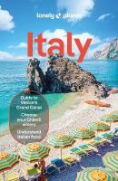 Lonely Planet Italy: 2025 - 2026 Travel Guide | Plan the Trip of a Lifetime | Detailed  Itineraries & Maps | Insider Tips | Covers Rome, Milan & the Lakes, Venice, Tuscany and more 17th edition
