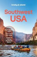 Lonely Planet Southwest USA: Plan the Trip of a Lifetime | Detailed Itineraries & Maps | Insider Tips |  Covers Nevada, Arizona, Utah and more 10th edition