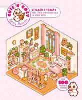 Cute 'n' Cozy Sticker Therapy: Make Your Own Adorable Room Sets! Over 500 Reusable Stickers