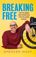 Breaking Free: Stop Following Expectations and Start Following Yourself
