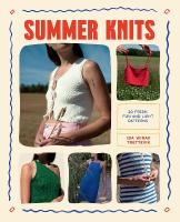 Summer Knits: 20 Light Patterns for the Warmer Months