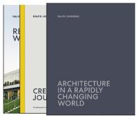 Architecture in a Rapidly Changing World: Architecture in a Rapidly Changing World